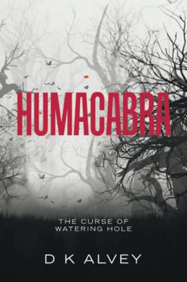 Humacabra: The Curse of Watering Hole - 9781664194526