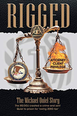 Rigged: The Michael Quiel Story - 9781643348759