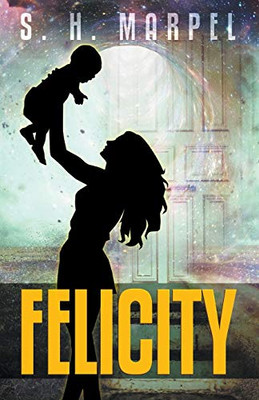 Felicity (Ghost Hunters Mystery Parables)