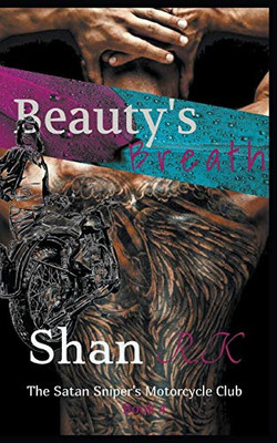 Beauty's Breath (The Satan Sniper's Motorcycle Club)