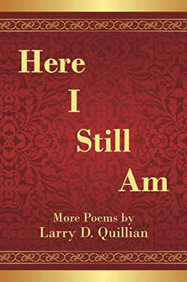 Here I Still Am: Poems - 9781664140080