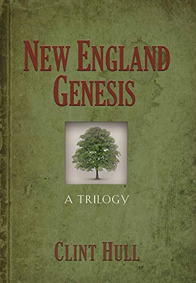 New England Genesis: A Trilogy - 9781647186128