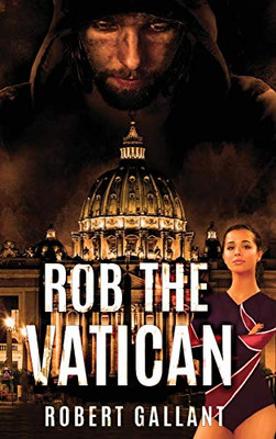 Rob The Vatican - 9781643768663