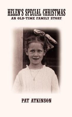 Helen's Special Christmas: An Old-Time Family Story