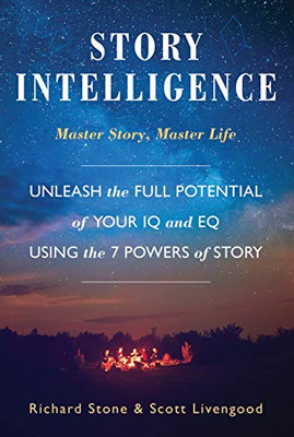 Story Intelligence: Master Story, Master Life - 9781610059800