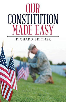 Our Constitution Made Easy - 9781664208315