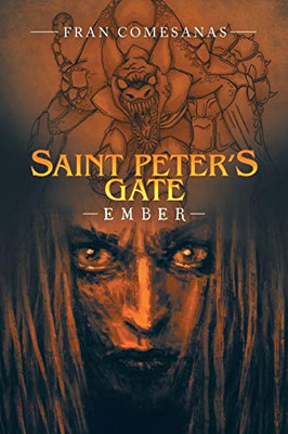 Saint Peter's Gate: Ember - 9781698700892