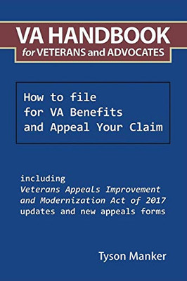 VA Handbook for Veterans and Advocates: How to file for VA Benefits and Appeal Your Claim - 9781665504218