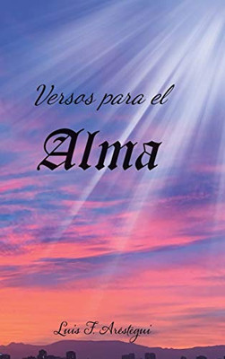 Versos Para el alma (Spanish Edition) - 9781643345635