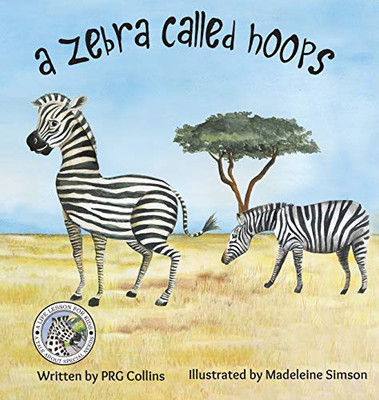 A Zebra Called Hoops - 9781528939133