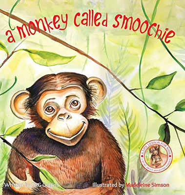 A Monkey Called Smoochie - 9781528939164