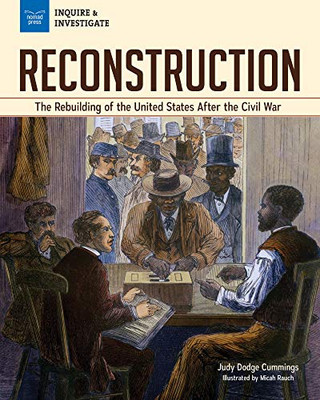 Reconstruction: The Rebuilding of the United States after the Civil War - 9781619309739
