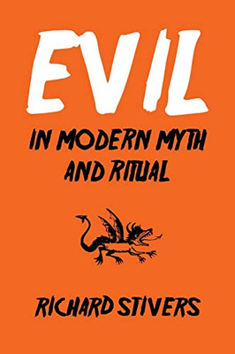 Evil in Modern Myth and Ritual - 9781532686238