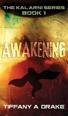 Awakening (The Kalarni) - 9781647463601