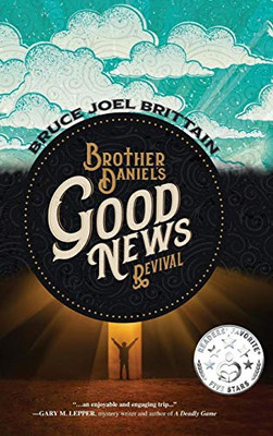 Brother Daniel's Good News Revival - 9781647861544