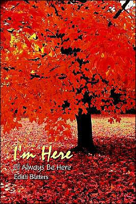 I'm Here: I'll Always Be Here