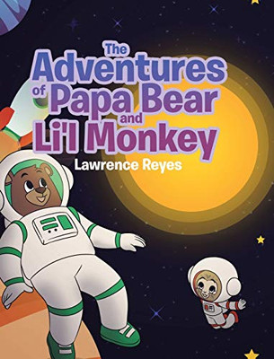 The Adventures of Papa Bear and Li'l Monkey - 9781662419645