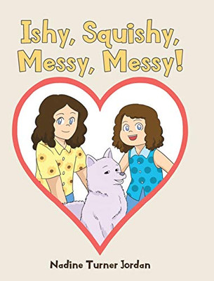 Ishy, Squishy, Messy, Messy! - 9781647019709