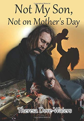 Not My Son, Not on Mother's Day - 9781648716898