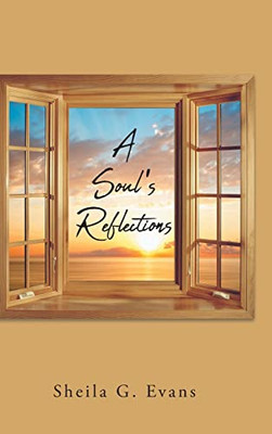 A Soul's Reflections - 9781638445463