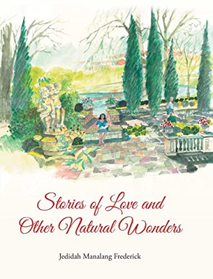 Stories of Love and Other Natural Wonders - 9781636307374