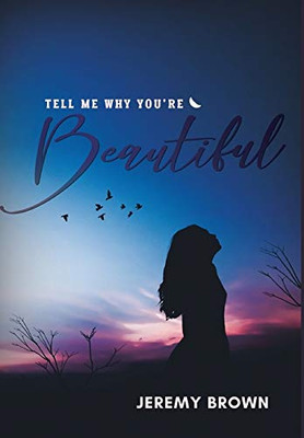 Tell Me Why You're Beautiful - 9781649990051