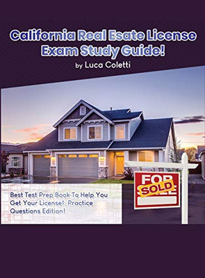 California Real Estate License Exam Study Guide - 9781617045097