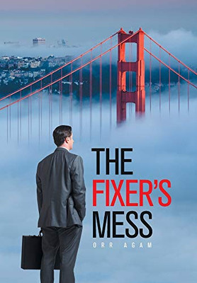 The Fixer's Mess - 9781664146839