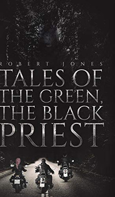 Tales of the Green, the Black Priest - 9781643787756