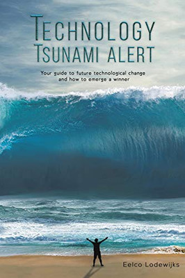 Technology Tsunami Alert - 9781528985154