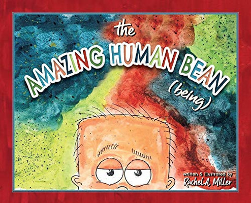 The Amazing Human Bean (Being) - 9781641119115