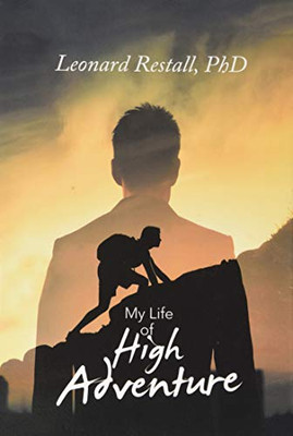 My Life of High Adventure - 9781543496260