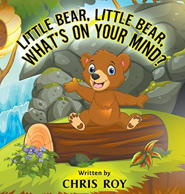 Little Bear, Little Bear, What's on Your Mind? - 9781646204908