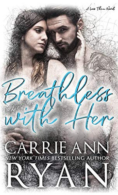Breathless With Her (Less Than) - 9781636950280