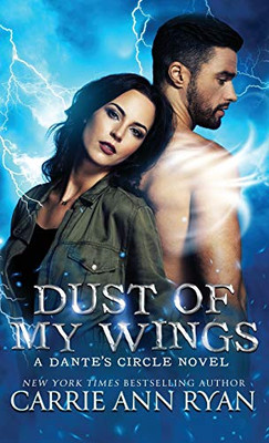 Dust of My Wings (Dante's Circle) - 9781636950716