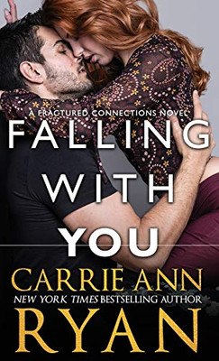 Falling With You (Fractured Connections) - 9781636950389