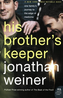 His Brother's Keeper: One Family's Journey to the Edge of Medicine (P.S.)