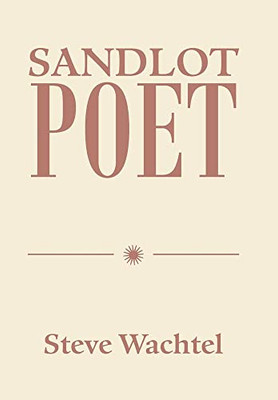 Sandlot Poet - 9781664196032