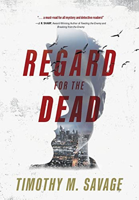 Regard for the Dead - 9781646635047