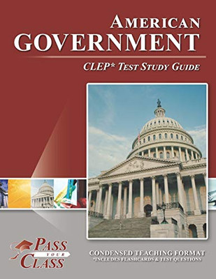 American Government CLEP Test Study Guide - 9781614336969