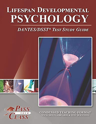 Lifespan Developmental Psychology DANTES/DSST Test Study Guide - 9781614336778