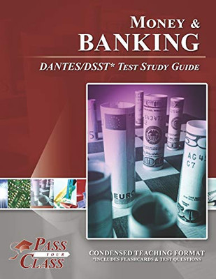 Money and Banking DANTES/DSST Test Study Guide - 9781614336808