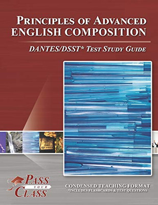 Principles of Advanced English Composition DANTES/DSST Test Study Guide - 9781614336839