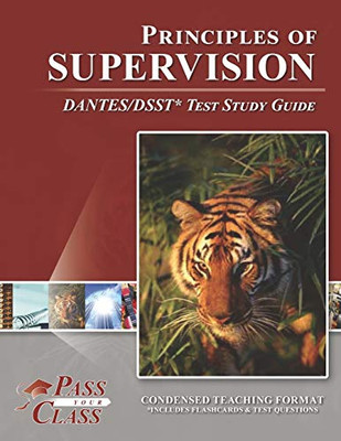 Principles of Supervision DANTES/DSST Test Study Guide - 9781614336877