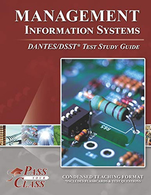 Management Information Systems DANTES/DSST Test Study Guide - 9781614336785
