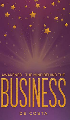 Awakened The Mind Behind the Business - 9781528933773