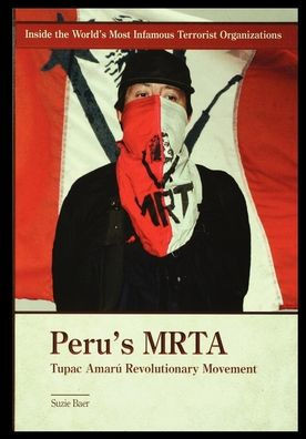 Peru's MRTA: Tupac Amaru Revolutionary Movement