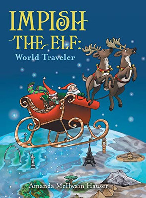 Impish the Elf: World Traveler - 9781665500425