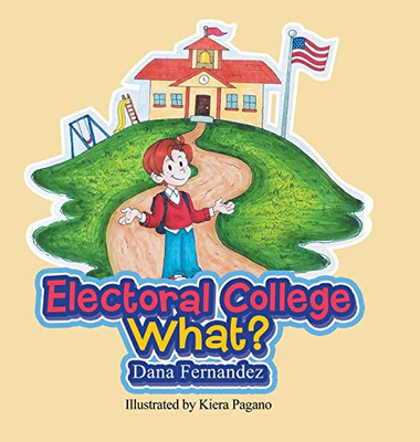 Electoral College What? - 9781663207906