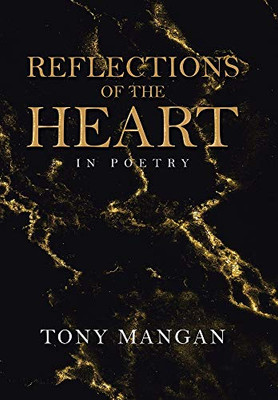 Reflections of the Heart: In Poetry - 9781665511865